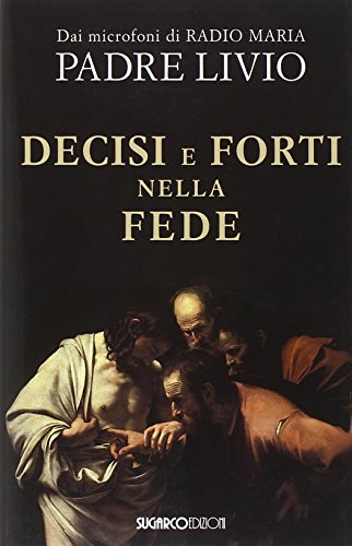Beispielbild fr Decisi e forti nella fede zum Verkauf von medimops