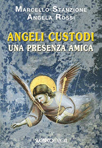 Stock image for Angeli Custodi. Una presenza amica for sale by libreriauniversitaria.it