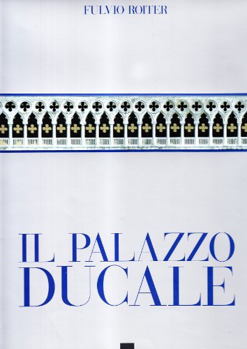 Beispielbild fr Il palazzo Ducale. Ediz. italiana e inglese zum Verkauf von HALCYON BOOKS