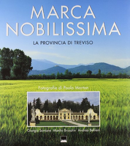 Marca Nobilissima La Provincia di Treviso (9788872000731) by [???]