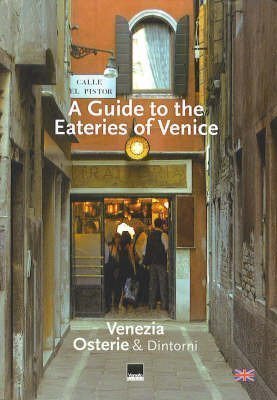 Beispielbild fr Guide to the Eateries of Venice zum Verkauf von WorldofBooks