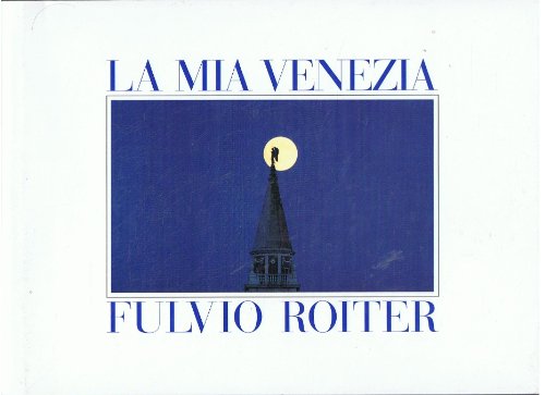 Imagen de archivo de La Mia Venezia: Dual Language English/Italian a la venta por Better World Books