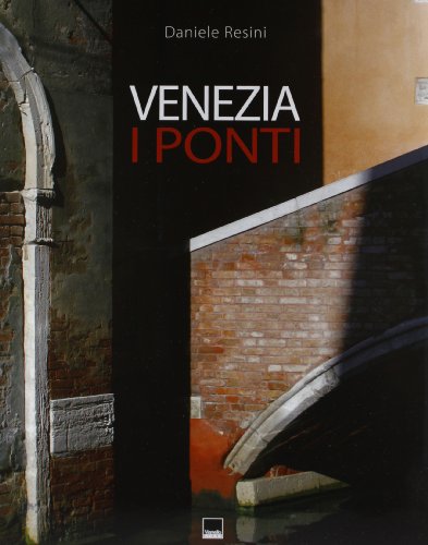 9788872003497: Venezia. I ponti. Ediz. italiana e inglese