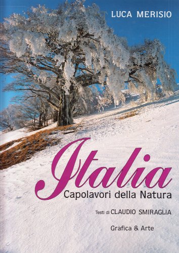 Stock image for Italia. Capolavori della natura. Ediz. italiana e inglese for sale by Reuseabook