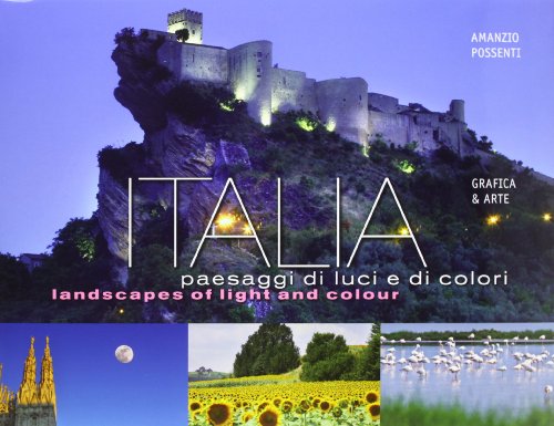 Beispielbild fr Italia paesaggi di luci e di colori. Ediz. italiana e inglese zum Verkauf von HPB-Ruby