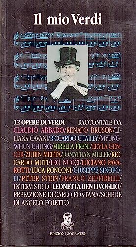 9788872020135: Il mio Verdi. Dodici opere di Verdi raccontate dai pi grandi interpreti del nostro tempo (Interviste)