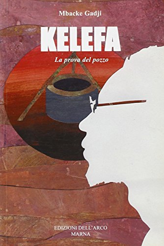 Beispielbild fr Kelefa: La prova del pozzo zum Verkauf von Wonder Book