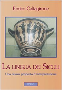 Beispielbild fr La Lingua Dei Siculi zum Verkauf von libreriauniversitaria.it