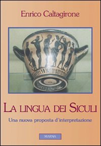 Stock image for La Lingua Dei Siculi for sale by libreriauniversitaria.it