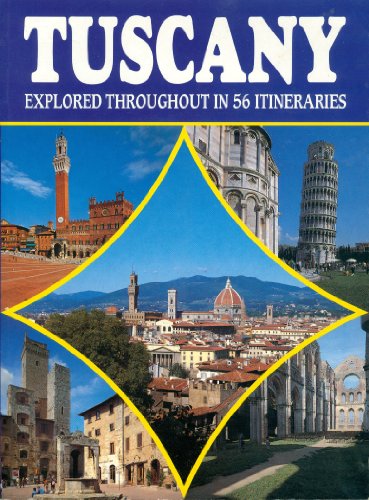 Stock image for Tuscany: Explored through 56 Itineraries for sale by Dunaway Books