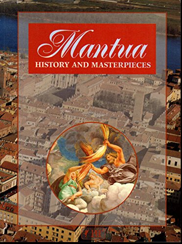 Stock image for Mantova: History and Masterpieces for sale by WorldofBooks
