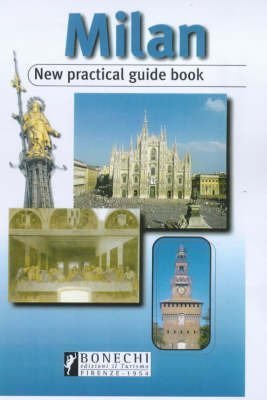 Beispielbild fr Milan : New Practical Guide Book zum Verkauf von Better World Books