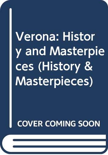 Stock image for Verona: History and Masterpieces (History & Masterpieces) for sale by BooksRun