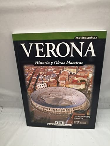 Beispielbild fr Verona. Historia Y Obras Maestras zum Verkauf von AwesomeBooks