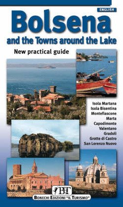 Beispielbild fr Bolsena and the Towns Around the Lake: New Practical Guide zum Verkauf von WorldofBooks