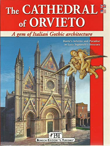 Imagen de archivo de The Cathedral of Orvieto. A gem of italian gothic a la venta por AwesomeBooks