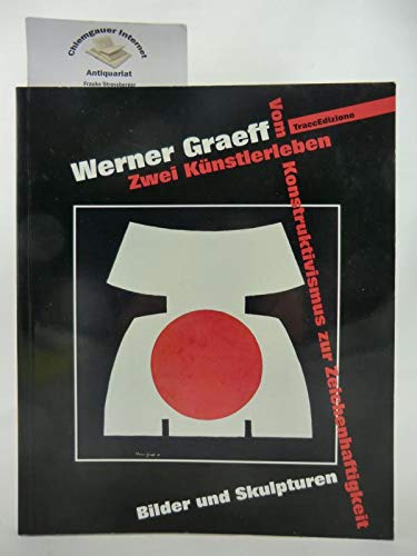 Beispielbild fr Werner Graeff - zwei Knstlerleben : Vom Konstruktivismus zur Zeichenhaftigkeit / Bilder und Skulpturen [Galerie Halskratz, Ausstellung 17. September bis 13. Oktober 1994 zur ART Frankfurt im Mrz 1994] zum Verkauf von Antiquariat KAMAS