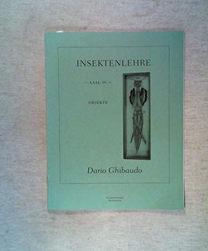 Stock image for Entomologia - Sala IV -- Insektenlehre - Saal IV. Objekte. Mit Geleitwort v. Edoardo di Mauro (Text italienisch + deutsch v. C. Gutberlet). Hrsg. in Zusammenarbeit m. d. Instituto Italiano di Cultura, Stuttgart. ISBN 88-7205-079-0. for sale by Dieter Eckert