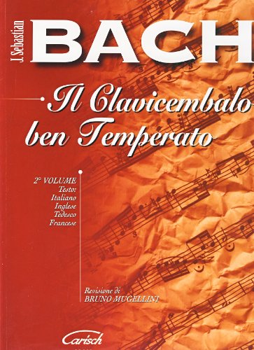 Stock image for JOHANN SEBASTIAN BACH: THE WELL-TEMPERED CLAVIER - VOLUME 2 PIANO for sale by GF Books, Inc.