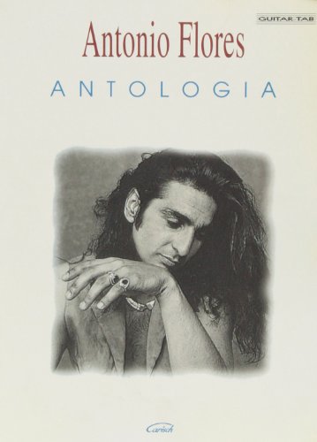Imagen de archivo de Antonio Flores: Antologia Guitare a la venta por Reuseabook