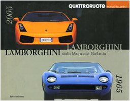 9788872124482: Lamborghini. Dalla Miura alla Gallardo