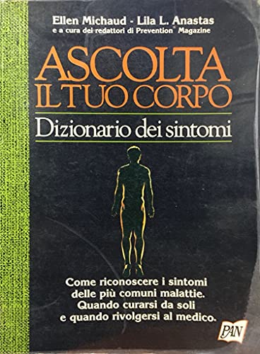 Beispielbild fr Ascolta il tuo corpo (Dizionari e references) zum Verkauf von medimops