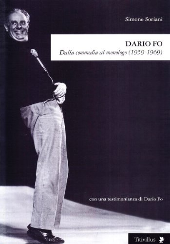 Stock image for Dario Fo. Dalla commedia al monologo (1959-1969) for sale by WorldofBooks