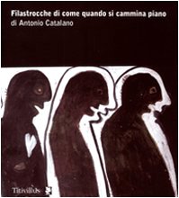 Beispielbild fr Filastrocche di come quando si cammina piano zum Verkauf von libreriauniversitaria.it