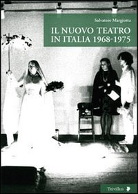 9788872183557: Il nuovo teatro in Italia 1968-1975 (Altre visioni)