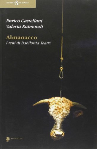 Stock image for Almanacco. I testi di Babilonia Teatri for sale by libreriauniversitaria.it