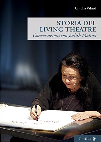 Stock image for Storia del Living Theatre. Conversazioni con Judith Malina for sale by medimops