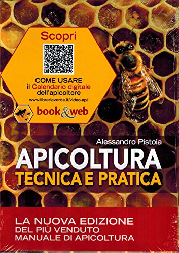 9788872203521: Apicoltura tecnica e pratica. Tutela dell'apiario e qualit dei suoi prodotti. Con Contenuto digitale per accesso on line