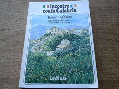Beispielbild fr Incontro con la Calabria. Guida turistica generale della Calabria zum Verkauf von medimops