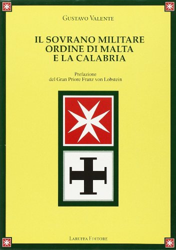 9788872210796: Il sovrano Militare Ordine di Malta e la Calabria
