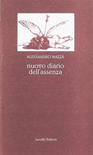 Stock image for Nuovo diario dell'assenza [Paperback] Mazz, Alessandro. for sale by Brook Bookstore