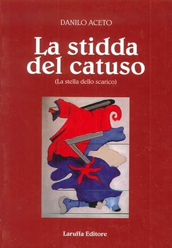 Stock image for La stidda del catuso. La stella dello scarico. for sale by libreriauniversitaria.it