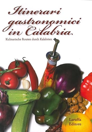 Stock image for Itinerari gastronimici in Calabria [Paperback] for sale by Brook Bookstore