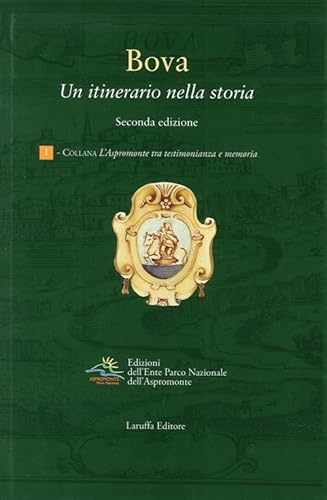 9788872215708: Bova. Un itinerario nella storia (L' Aspromonte tra testimonianza e memoria)