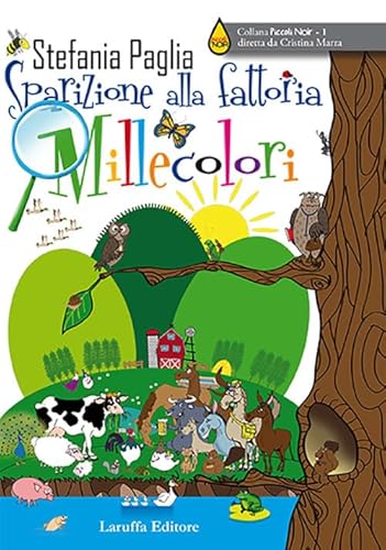 Stock image for Sparizione alla fattoria Millecolori for sale by Revaluation Books