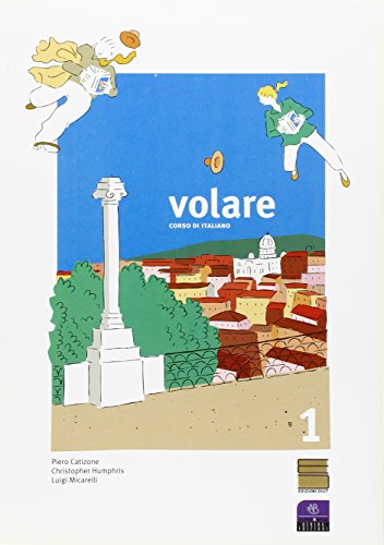 Beispielbild fr Volare. Corso di italiano: 1 Studente 1 zum Verkauf von Librera Prez Galds
