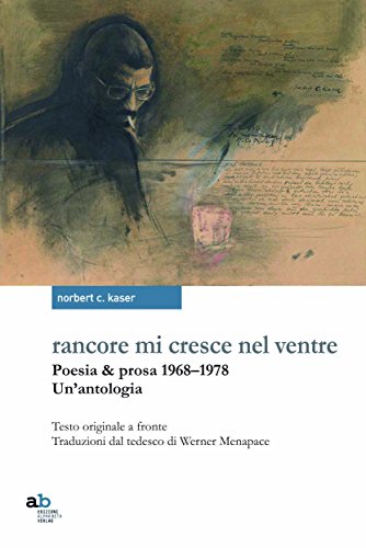 Stock image for Rancore mi cresce nel ventre. Poesia & prosa 1968-1978 for sale by medimops