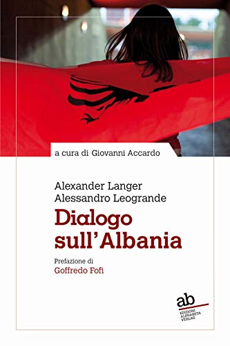 Stock image for DIALOGO SULL'ALBANIA for sale by Brook Bookstore