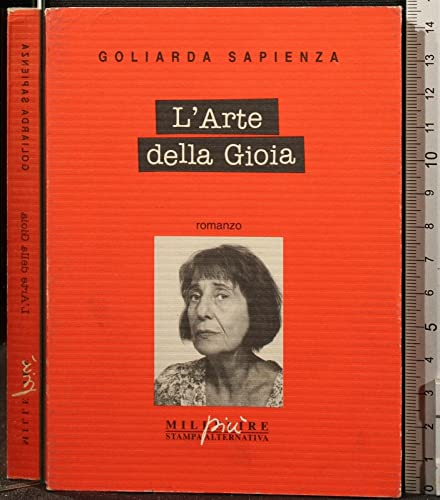 Arte della gioia - Gogliarda, Sapienza: 9788872261699 - AbeBooks