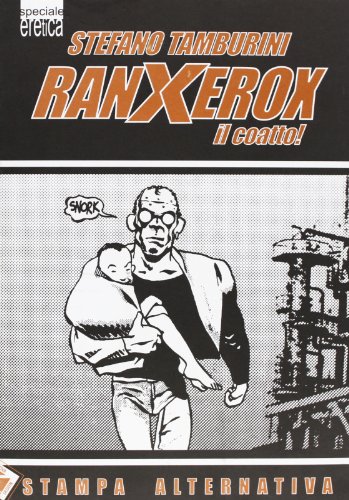 9788872265024: Ranxerox il coatto (Eretica speciale)