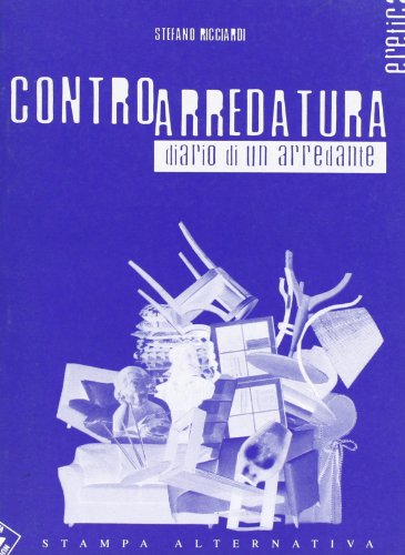 Stock image for Controarredatura. Diario di un arredante (Eretica) for sale by medimops