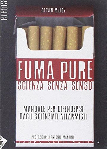Beispielbild fr Fuma pure. Scienza senza senso (Eretica) zum Verkauf von medimops