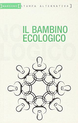 Beispielbild fr Il bambino ecologico zum Verkauf von medimops