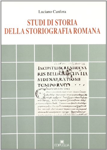 Imagen de archivo de STUDI DI STORIA DELLA STORIOGRAFIA ROMANA a la venta por Prtico [Portico]