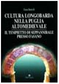 9788872281208: Cultura longobarda nella Puglia altomedievale. Il tempietto di Seppannibale presso Fasano (Scavi e ricerche)