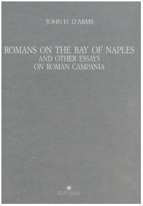 Beispielbild fr Romans on the bay of Naples and other Essays on roman Campania. : zum Verkauf von Libreria gi Nardecchia s.r.l.